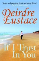 If I Trust in You