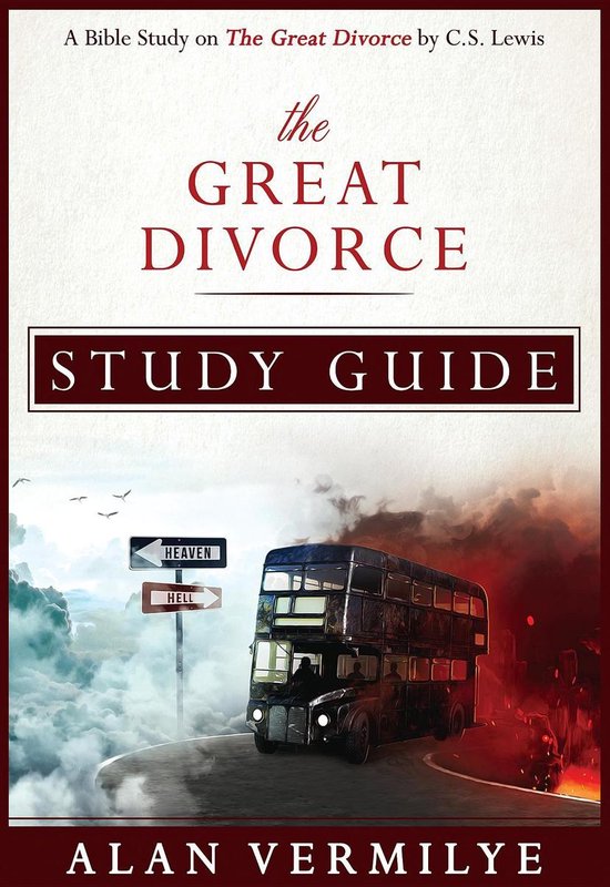 Bol Com The Great Divorce Study Guide Ebook Alan Vermilye 9780997841794 Boeken