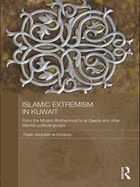 Durham Modern Middle East and Islamic World Series - Islamic Extremism in Kuwait