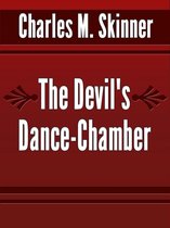 The Devil's Dance-Chamber