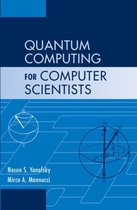 Quantum Computing For Computer Scientist