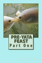 Pre-Yata Feast
