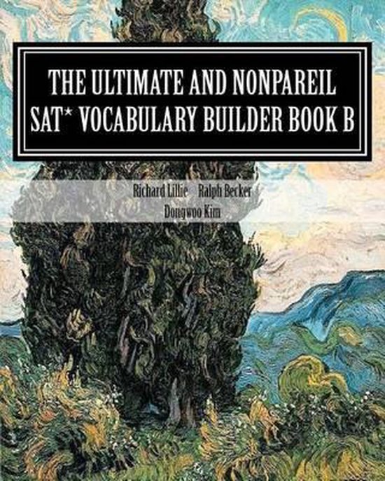 The Ultimate and Nonpareil SAT Vocabulary Builder Book B - cover