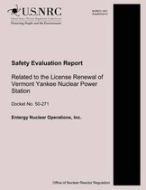 Safety Evaluation Report Related to the License Renewal of Vermont Yankee Nuclear Power Station