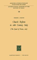 International Archives of the History of Ideas / Archives Internationales d'Histoire des Idees- Church Reform in 18th Century Italy