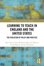 Routledge Research in Teacher Education - Learning to Teach in England and the United States