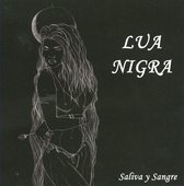 Lua Nigra - Saliva Y Sangre (CD)