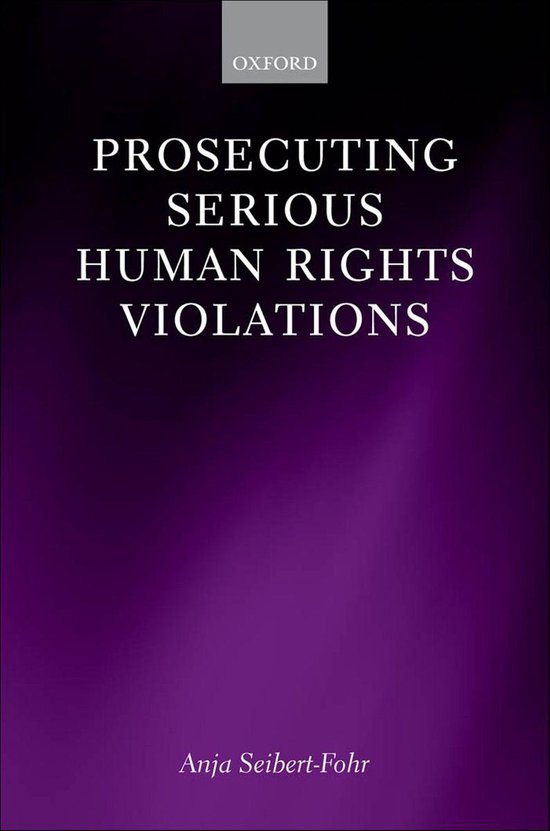 Prosecuting Serious Human Rights Violations - cover