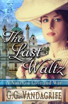 The Last Waltz - New Edition: A Novel of Love and War