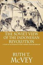 The Soviet View of the Indonesian Revolution