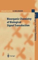 Topics in Current Chemistry- Bioorganic Chemistry of Biological Signal Transduction