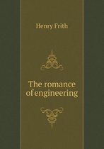 The romance of engineering