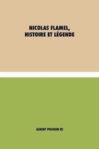 Nicolas Flamel, Histoire et Legende