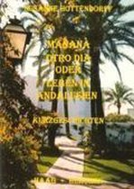 Manana otro dia oder Leben in Andalusien