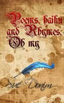 Poems, Haiku and Rhymes, Oh My!