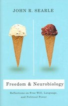 Freedom and Neurobiology - Reflections on Free Will, Language and Political Power