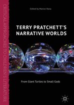 Critical Approaches to Children's Literature - Terry Pratchett's Narrative Worlds