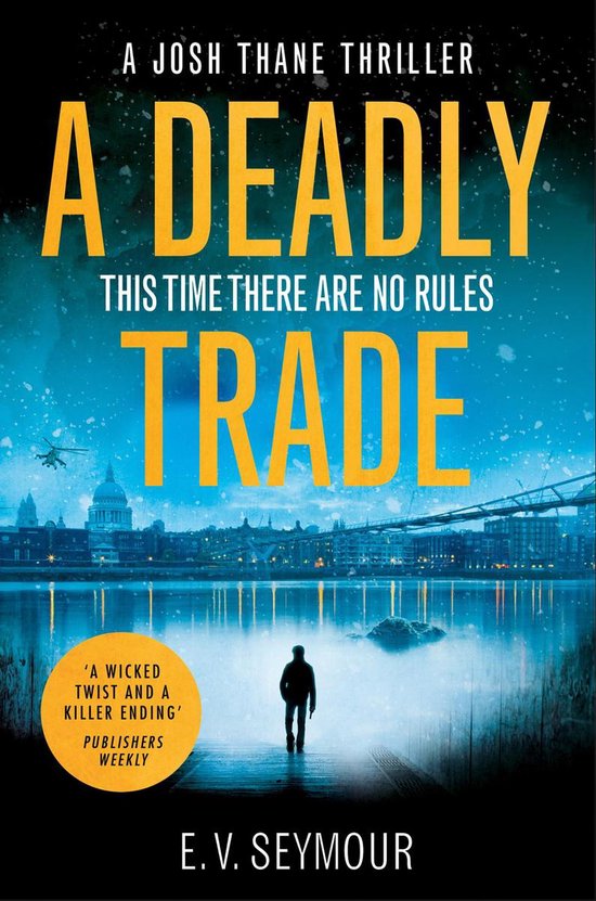 Josh Thane Thriller 1 - A Deadly Trade - cover