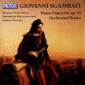 Francesco Caramiello, Nürnberger Philharmoniker, Fabrizio Ventura - Sgambati: Piano Concerto/Orchestral Works (CD)