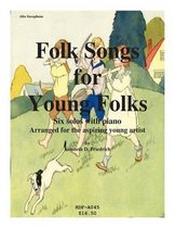 Folk Songs for Young Folks - Alto Saxophone and Piano