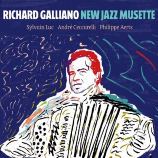 Albumhoes met Richard Galliano die accordeon speelt. Tekst: RICHARD GALLIANO NEW JAZZ MUSETTE.