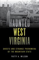 Haunted Series - Haunted West Virginia