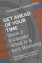 Get Ahead of Your Time Book 2