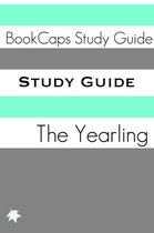 Study Guides 56 - Study Guide: The Yearling (A BookCaps Study Guide)