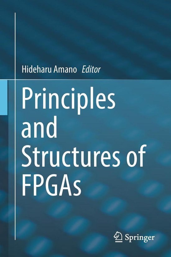 Principles and Structures of FPGAs - cover
