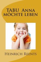 TABU Anna moechte leben