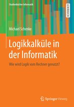 Studienbücher Informatik - Logikkalküle in der Informatik