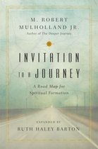 Invitation to a Journey A Road Map for Spiritual Formation Revised, Expanded Transforming Resources