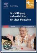 Beschäftigung Und Aktivitäten Mit Alten Menschen