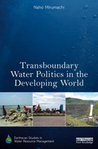 Earthscan Studies in Water Resource Management- Transboundary Water Politics in the Developing World