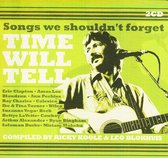 Time Will Tell - Songs We Shouldn't Forget