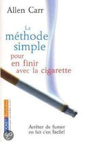 La Methode Simple Pour En Finir Avec La Cigarette
