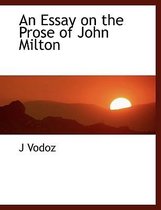 An Essay on the Prose of John Milton