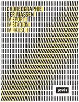 Choreographie der Massen