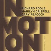 Richard Poole, Marilyn Crispell, Gary Peacock - In Motion (CD)
