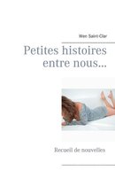 Petites histoires entre nous...