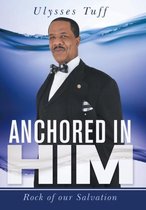 Anchored in Him