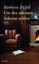Um des schönen Scheins willen