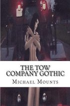 The Tow Company Gothic