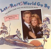 Ian Whitcomb & His Bungalow Boys - Let The Rest Of The World Go By (CD)