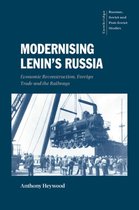 Cambridge Russian, Soviet and Post-Soviet StudiesSeries Number 105- Modernising Lenin's Russia