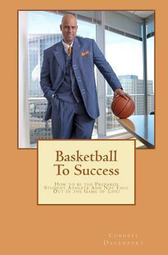 Basketball to Success 9781456560386 Cordell Davenport Boeken