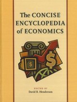 Concise Encyclopedia Of Economics