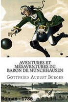 Oeuvres de Gottfried August Bürger - Aventures et mésaventures du Baron de Münchhausen