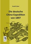 Die Deutsche China-Expedition Von 1897