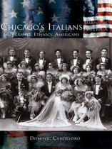 Making of America - Chicago's Italians